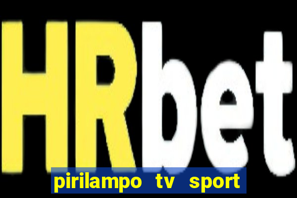 pirilampo tv sport tv 5